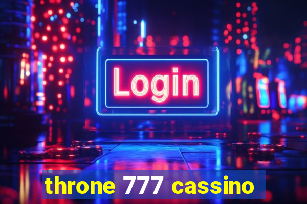 throne 777 cassino