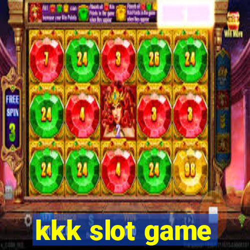 kkk slot game