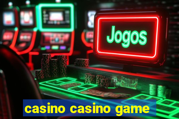 casino casino game