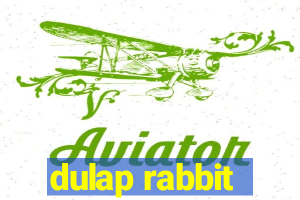 dulap rabbit