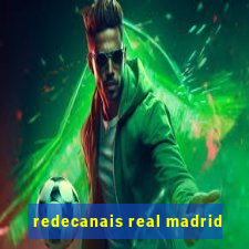 redecanais real madrid