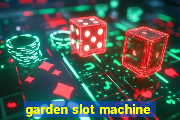 garden slot machine