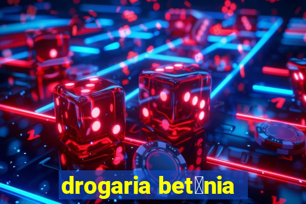 drogaria bet芒nia