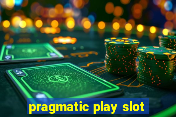 pragmatic play slot