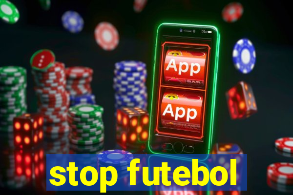 stop futebol