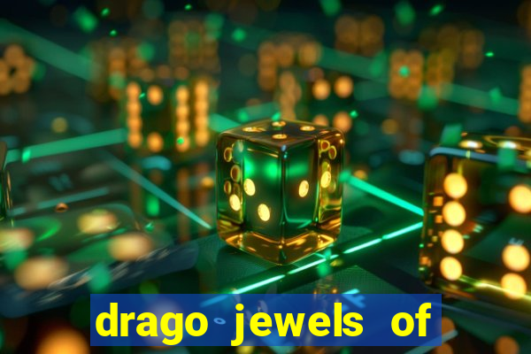 drago jewels of fortune demo