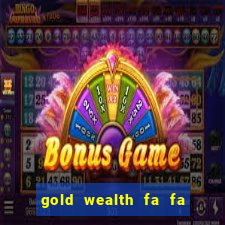 gold wealth fa fa fa domino