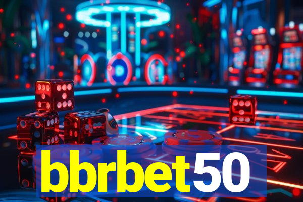 bbrbet50