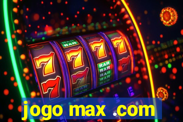 jogo max .com