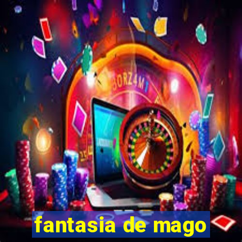 fantasia de mago