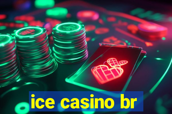 ice casino br