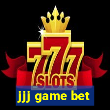 jjj game bet