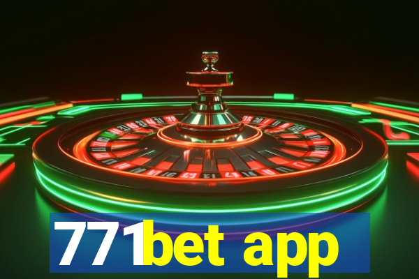 771bet app