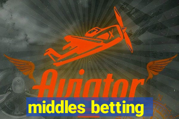 middles betting