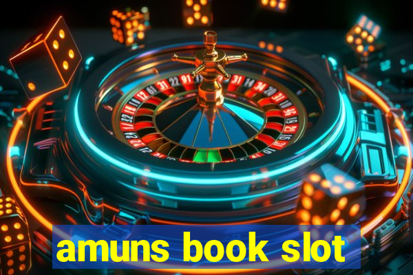 amuns book slot