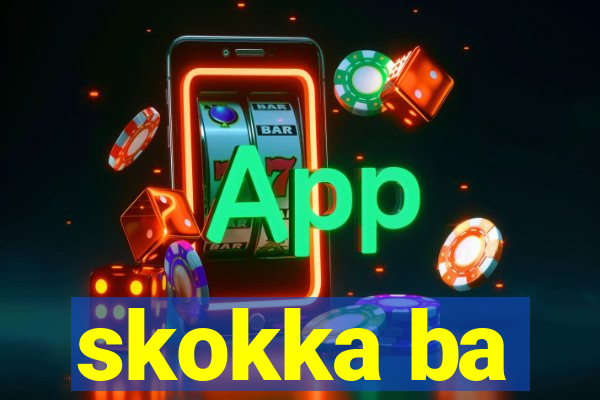 skokka ba