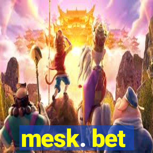 mesk. bet