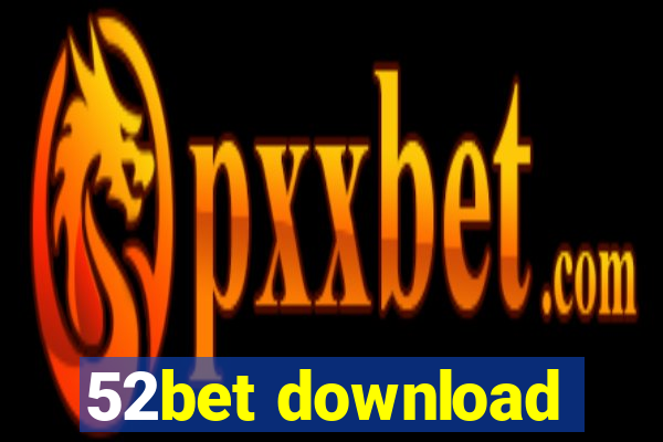 52bet download