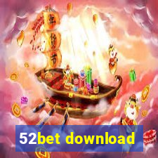 52bet download