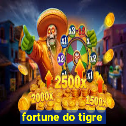 fortune do tigre