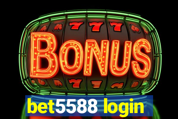 bet5588 login