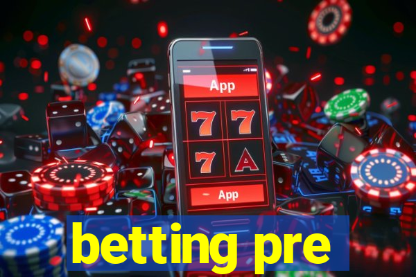 betting pre