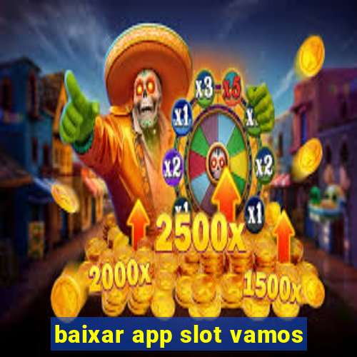 baixar app slot vamos