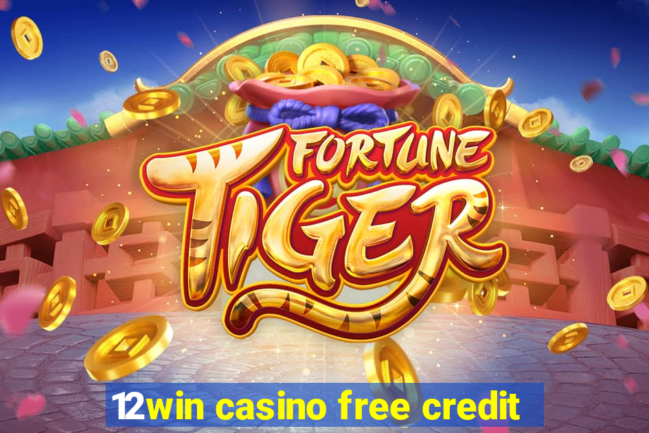 12win casino free credit