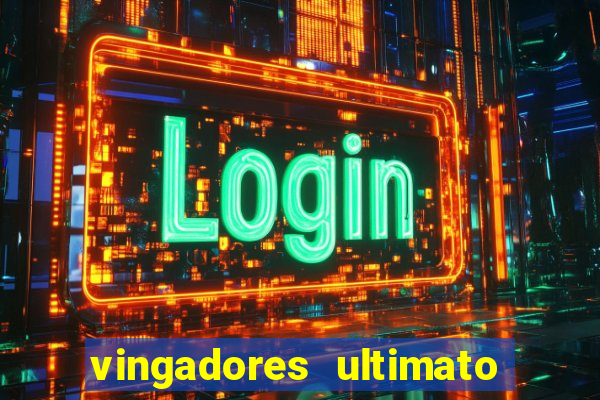 vingadores ultimato dublado download