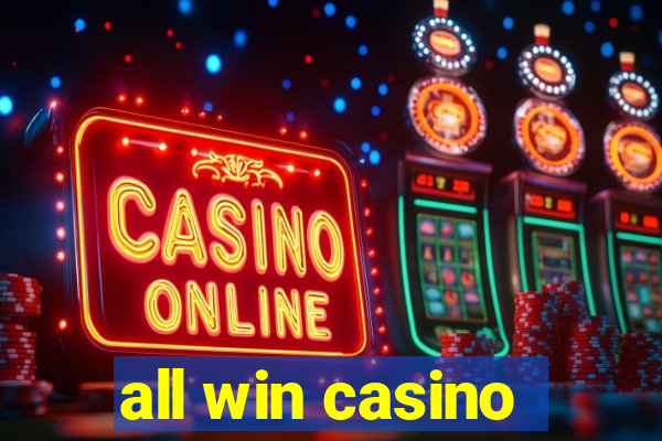 all win casino