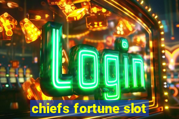 chiefs fortune slot