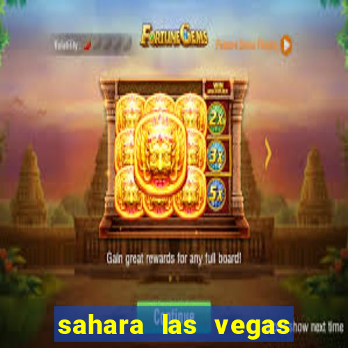 sahara las vegas hotel & casino