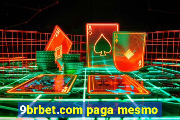 9brbet.com paga mesmo