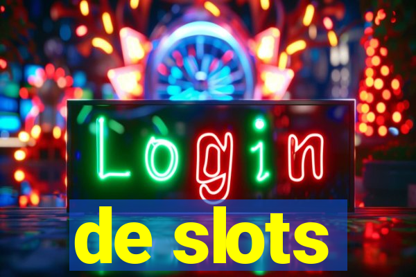 de slots