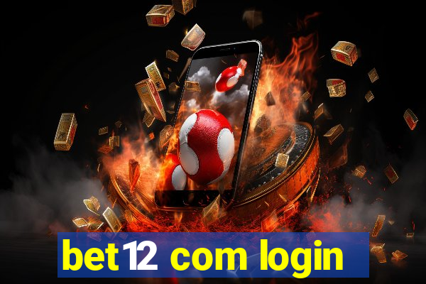 bet12 com login