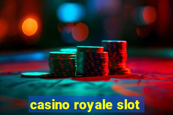 casino royale slot