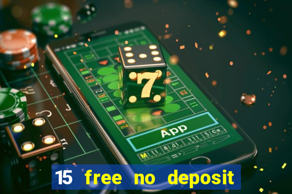 15 free no deposit casino to win real money