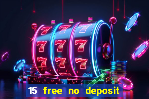 15 free no deposit casino to win real money