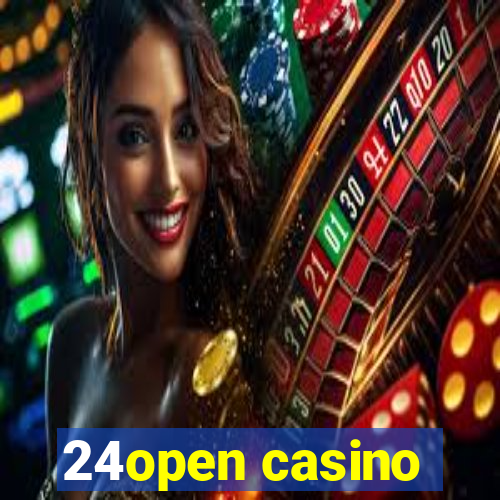 24open casino