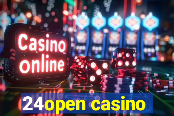 24open casino