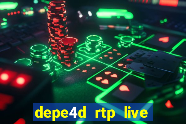 depe4d rtp live slot online pgsoft