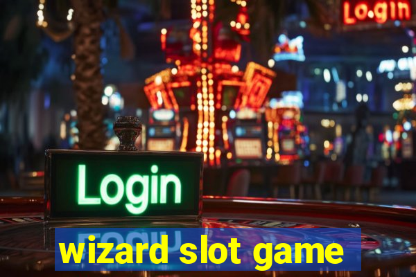 wizard slot game