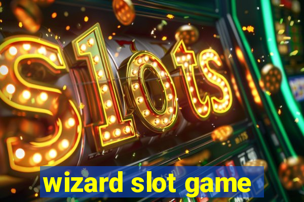 wizard slot game