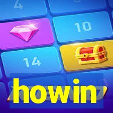 howin