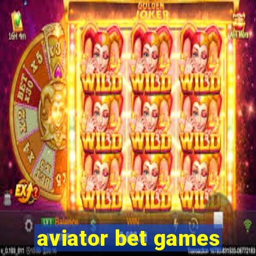 aviator bet games