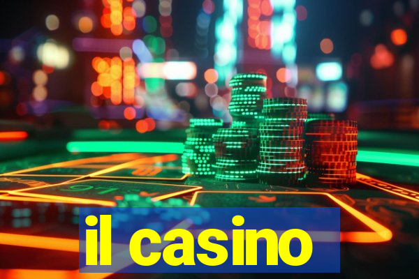 il casino