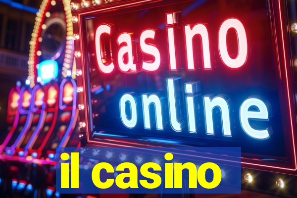 il casino