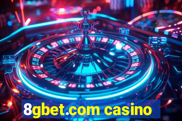 8gbet.com casino