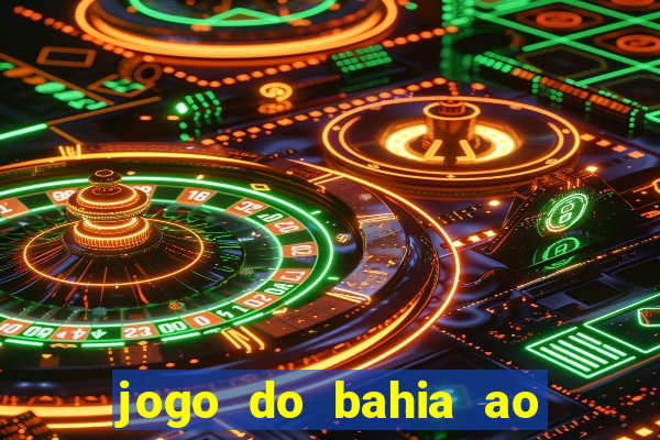 jogo do bahia ao vivo sbt