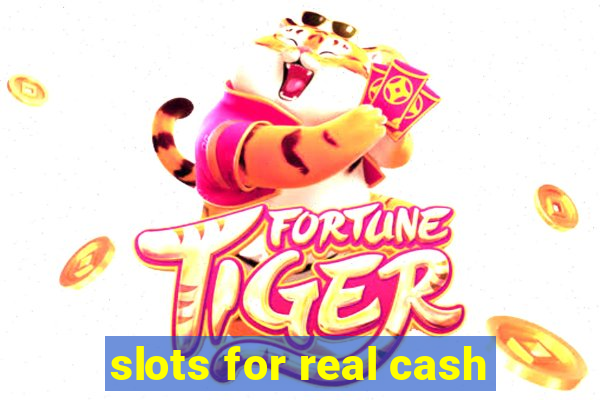 slots for real cash